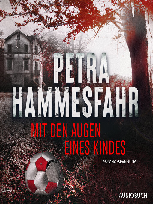 Title details for Mit den Augen eines Kindes by Petra Hammesfahr - Available